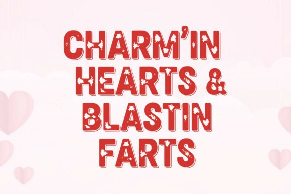 Funny Charm in Hearts and Blastin Farts Review