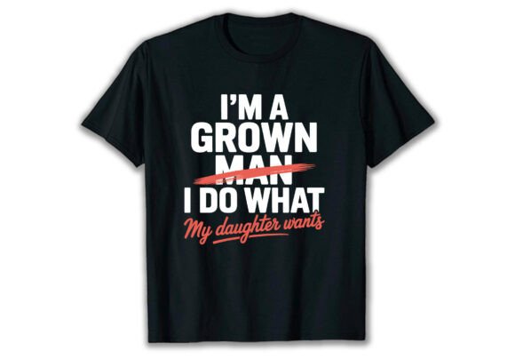 Funny Dad Father I m a Grown Man I Do Review