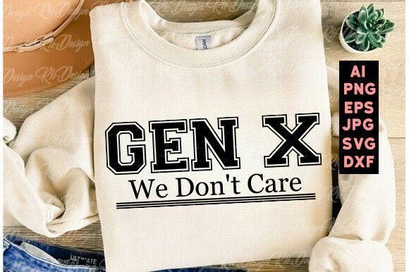 Funny Generation X Png, Gen X We Don t C Review