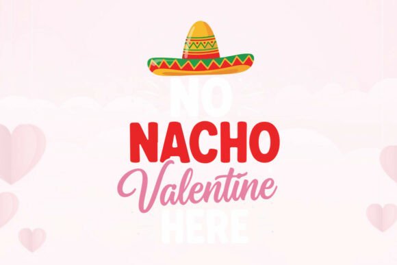 Funny Mexican Pun No Nacho Valentine Tee Review